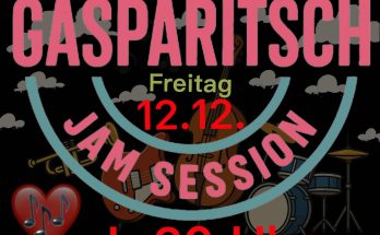 Plakat mit Text: The original Gasparitsch Jam Session, Freitag 12.12. ab 20 Uhr. Eintritt Frei. Open End. Rotenbergstraße 125